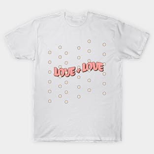 Love+love T-Shirt